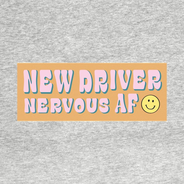 New Driver Nervous AF by banan117